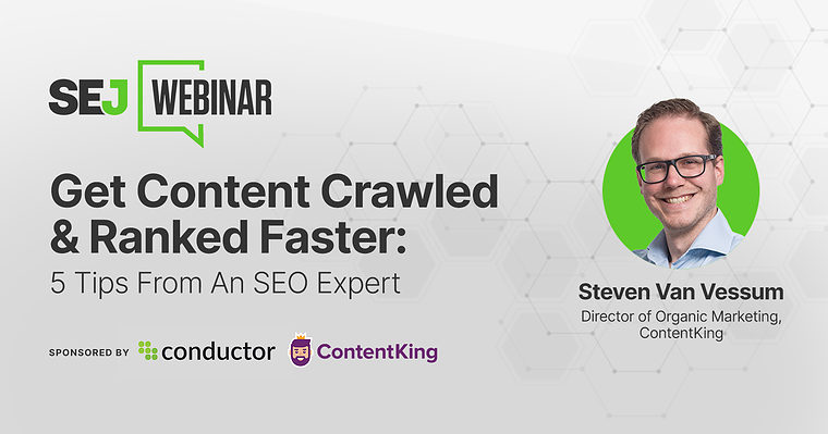 Get Content Crawled & Ranked Faster: 5 Tips From An SEO Expert