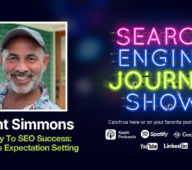 The Key To SEO Success: Effortless Expectation Setting [Podcast]