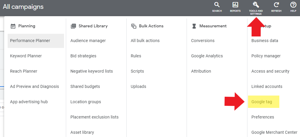 Find your Google tags in the Tools and Settings tab of Google Ads.