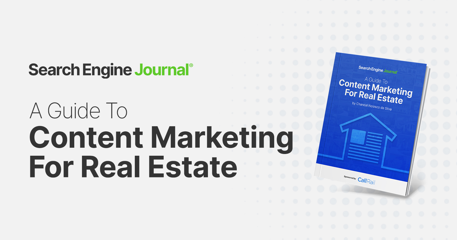 Learn To Increase Your Visibility With Real Estate Content Marketing [Ebook]