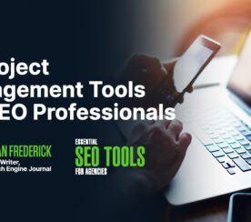 15 Project Management Tools For SEO Professionals