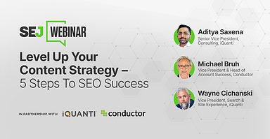 Level Up Your Content Strategy – 5 Steps To SEO Success