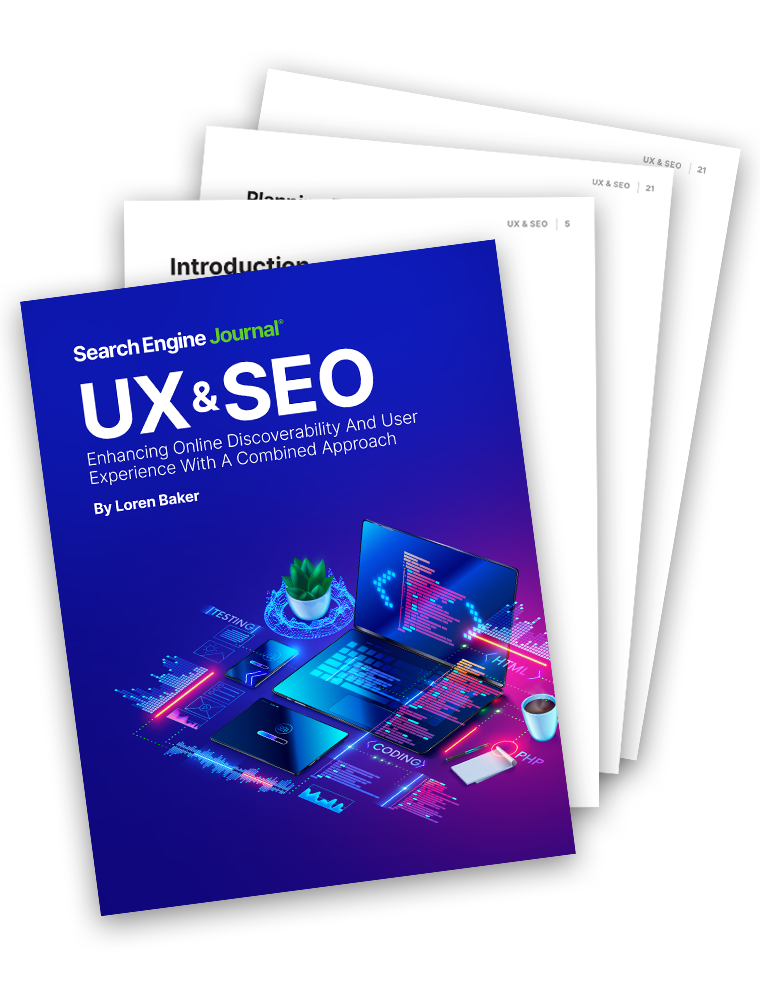 UX & SEO: Enhancing Online Discoverability And User Experience With A Combined Approach