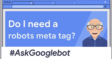 Google Answers If Meta Robots Tags Affect Search Rankings