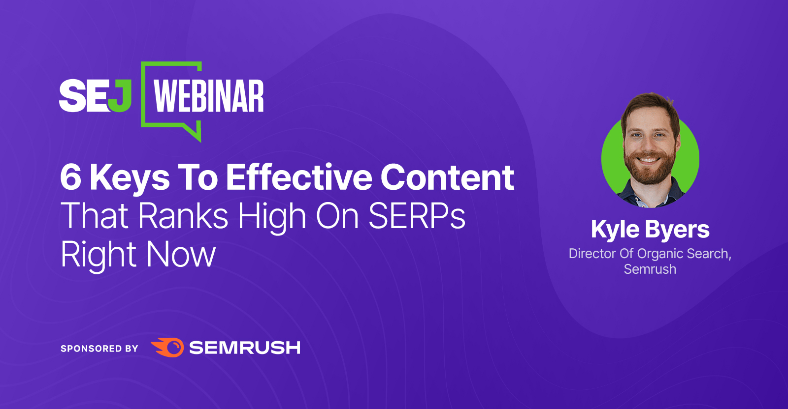 6 Keys To Effective Content That Ranks High On SERPs Right Now