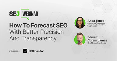 How To Forecast SEO Outcomes With Better Precision & Transparency