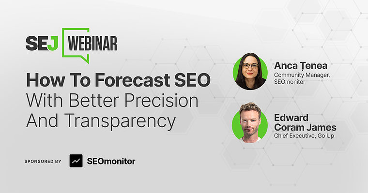 How To Forecast SEO Outcomes With Better Precision & Transparency