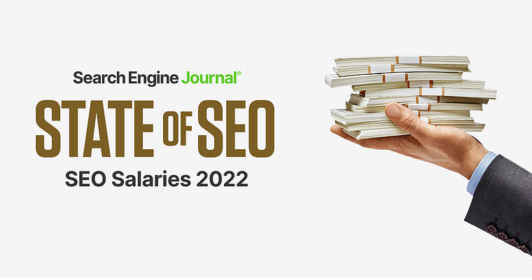 SEO Salaries 2022: Industry Growth & Many New SEO Professionals