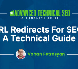 URL Redirects For SEO: A Technical Guide