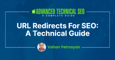 URL Redirects For SEO: A Technical Guide