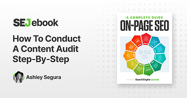 How To Conduct A Content Audit Step-By-Step