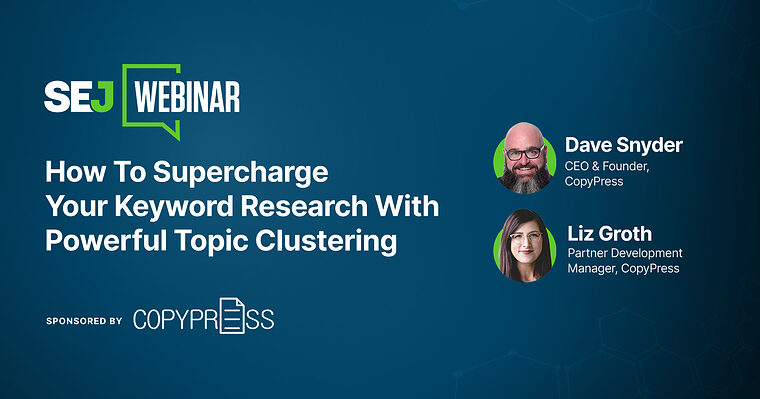 How To Supercharge Your Keyword Research With Powerful Topic Clustering