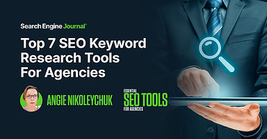 Top 7 SEO Keyword Research Tools For Agencies