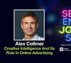 Creative Intelligence And Its Role In Online Advertising [Podcast]