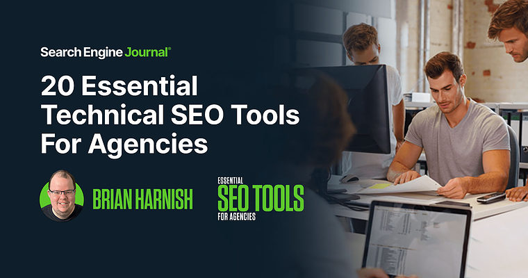 20 Essential Technical SEO Tools For Agencies