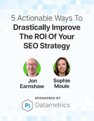 5 Actionable Ways To Drastically Improve The ROI Of Your SEO Strategy