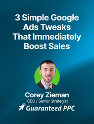 3 Simple Google Ads Tweaks That Immediately Boost Sales