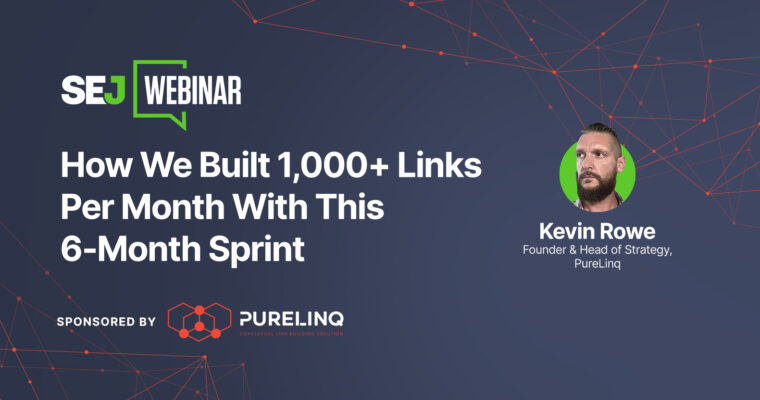 Rapid Growth Tactics: A 6-Month Sprint To A Strong Backlink Profile [Webinar]