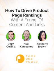 How To Drive Product Page Rankings With A Funnel Of Content & Links