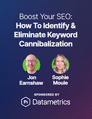 Boost Your SEO: How To Identify & Eliminate Keyword Cannibalization