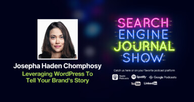 Leveraging WordPress To Tell Your Brand’s Story [Podcast]