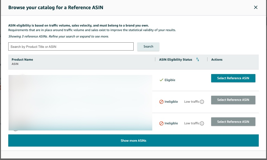 Screenshot showing "Browse your catalog for a Reference ASIN" page. This page includes a search bar for Product Title or ASIN, along with a table showing the Product Name, ASIN Eligibility Status, and available Actions.