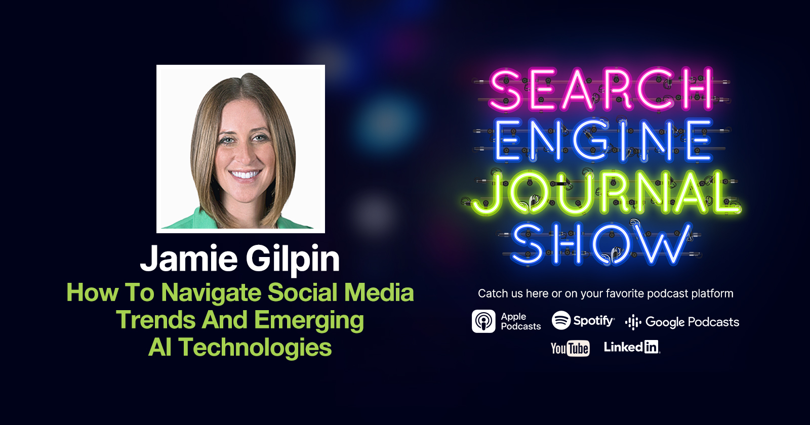 How To Navigate Social Media Trends & Emerging AI Technologies - Ep. 316 via @sejournal, @lorenbaker