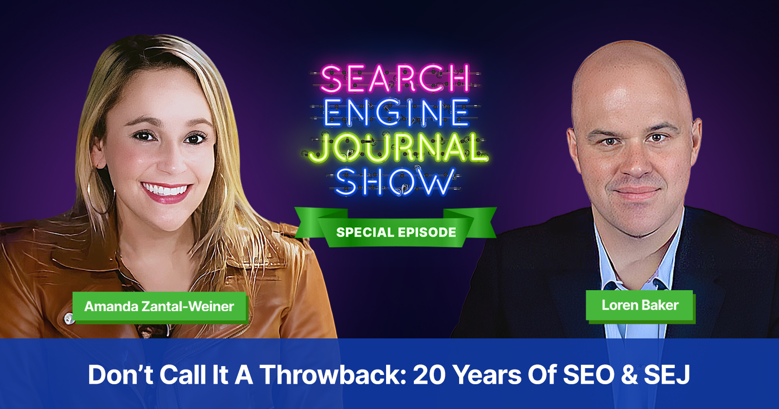 Don’t Call It a Throwback: 20 Years of SEO & Search Engine Journal - Ep. Special via @sejournal, @Amanda_ZW