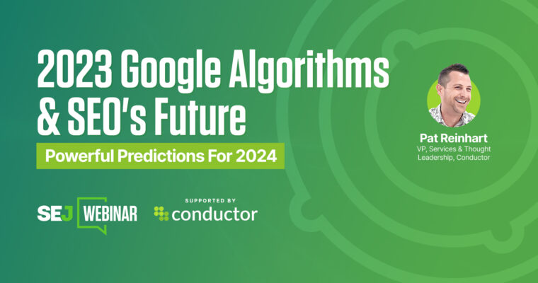 Future-Proof SEO: Navigating 2023’s Changes & Anticipating 2024’s Trends