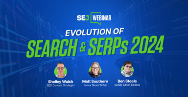 The Evolution Of Search & SERPs 2024