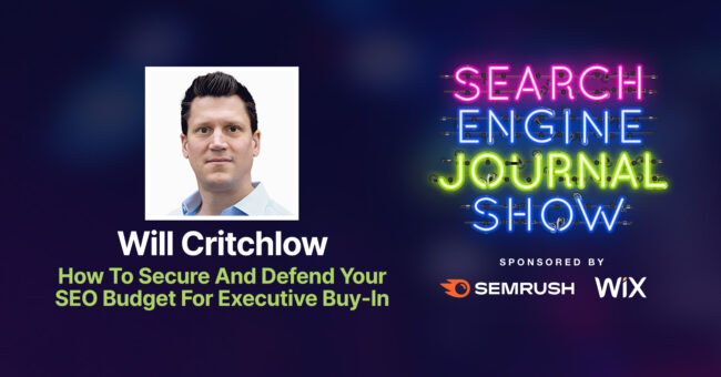 How To Secure And Defend Your SEO Budget For Executive Buy-In