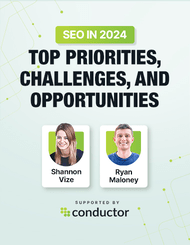 SEO In 2024: Top Priorities, Challenges, And Opportunities