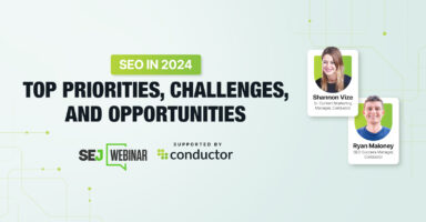 SEO In 2024: Top Priorities, Challenges, And Opportunities