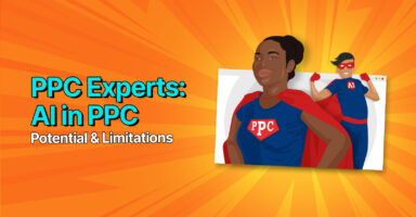 New Developments In PPC: Experts Weigh In
