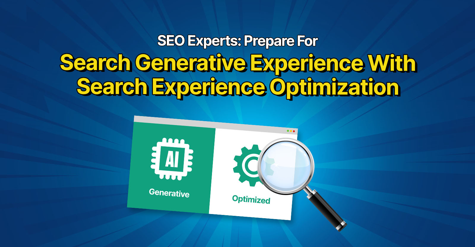 SEO Experts: Prepare For Search Generative Experience With “Search Experience Optimization”