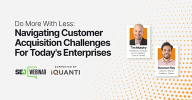 Do More with Less: Navigating Customer Acquisition Challenges for Today’s Enterprises