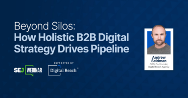 Beyond Silos: How Holistic B2B Digital Strategy Drives Pipeline