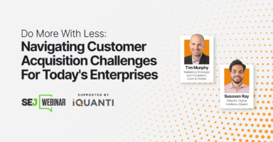 Do More with Less: Navigating Customer Acquisition Challenges for Today’s Enterprises