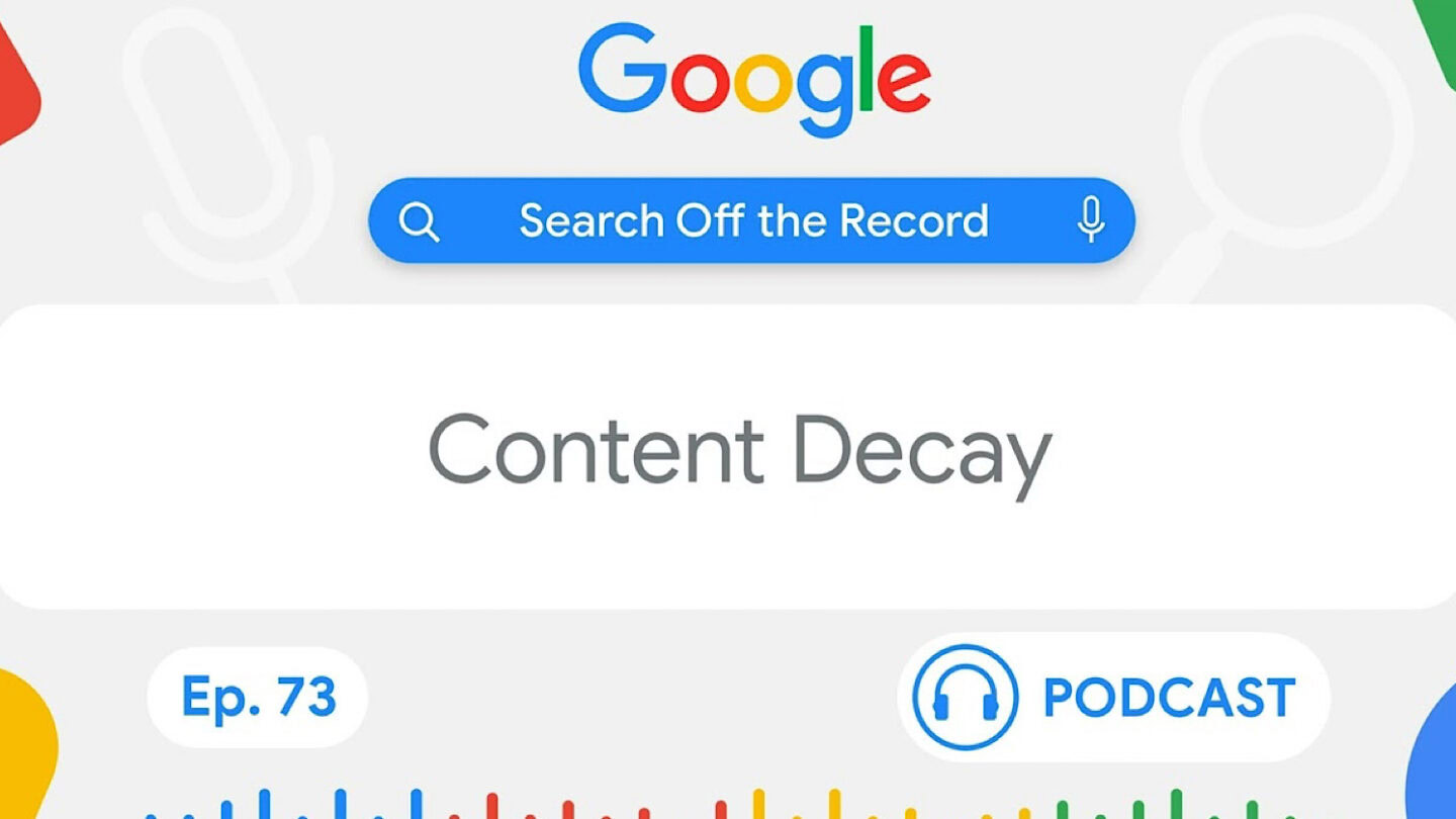 Google Answers: What Is Content Decay?
