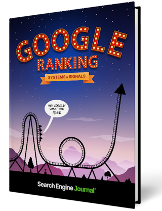 Google Ranking Systems & Signals