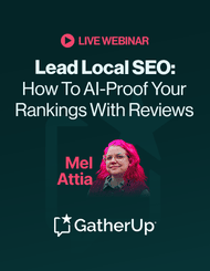 Lead Local SEO: How To AI-Proof Your Rankings With Reviews