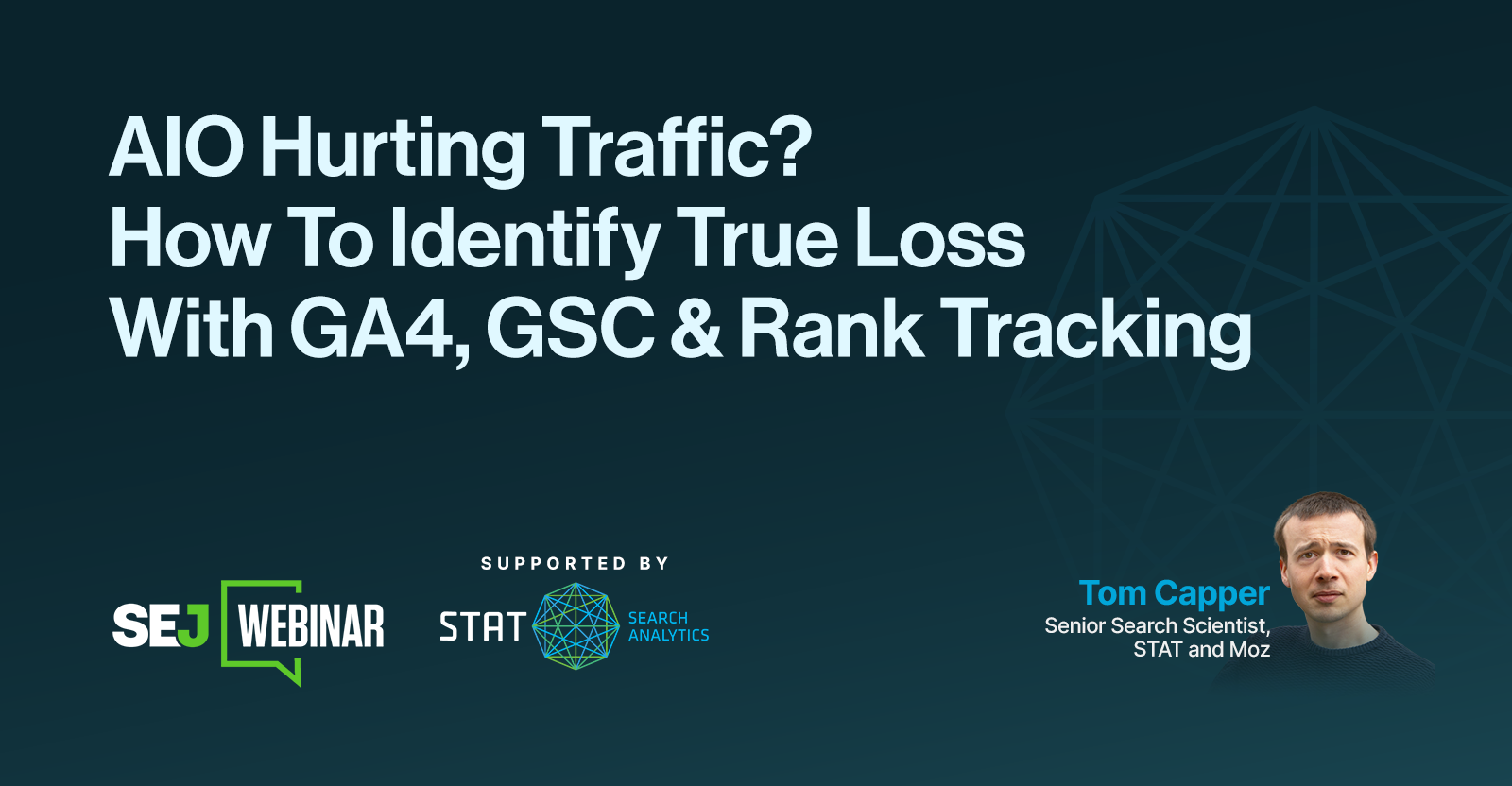 AIO Hurting Traffic? How To Identify True Loss With GA4, GSC & Rank Tracking [Webinar] via @sejournal, @lorenbaker