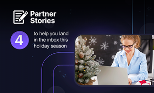 Holiday Email Deliverability: 4 Expert Tips To Reach More Inboxes